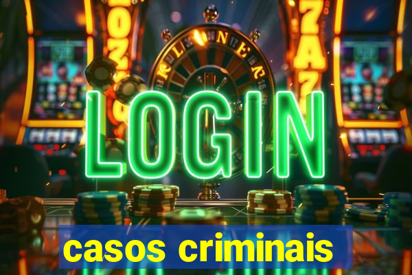 casos criminais