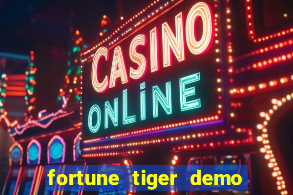 fortune tiger demo bet 500