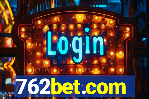 762bet.com