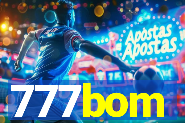 777bom