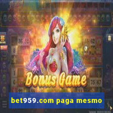 bet959.com paga mesmo