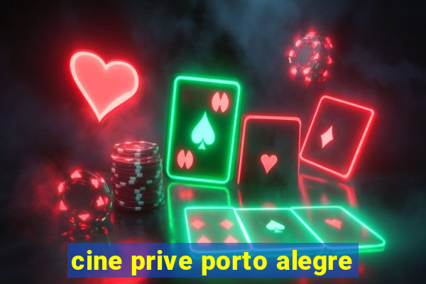 cine prive porto alegre