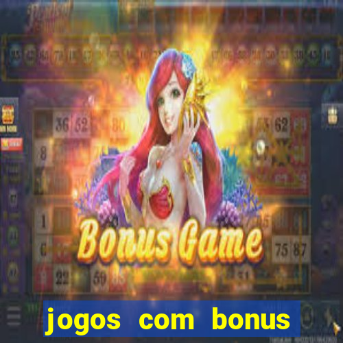 jogos com bonus sem deposito