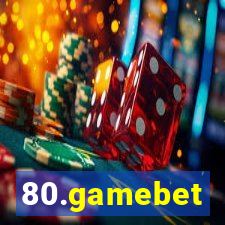 80.gamebet