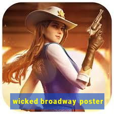 wicked broadway poster