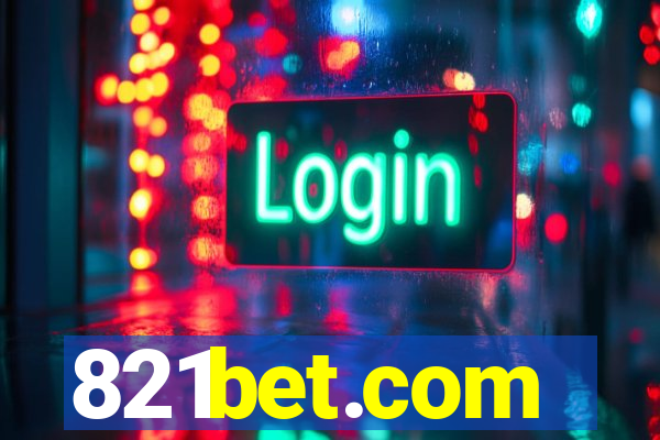 821bet.com