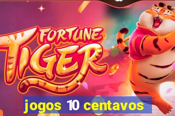 jogos 10 centavos