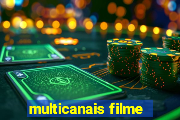 multicanais filme