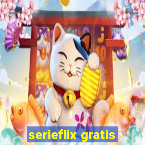 serieflix gratis