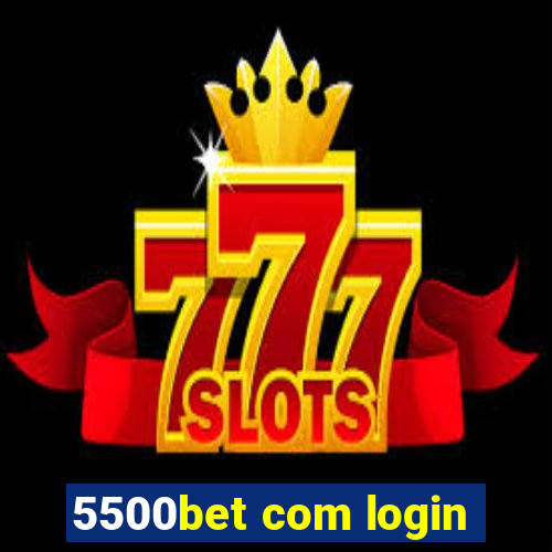 5500bet com login