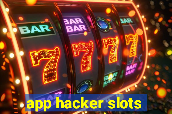 app hacker slots