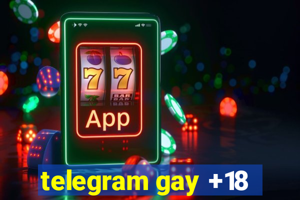 telegram gay +18