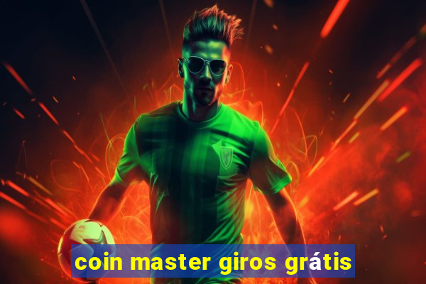 coin master giros grátis