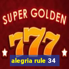 alegria rule 34