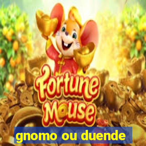 gnomo ou duende