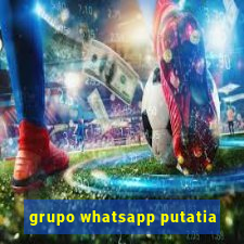 grupo whatsapp putatia