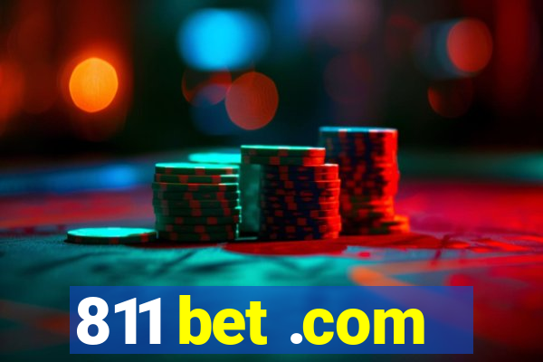 811 bet .com