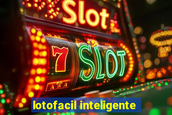 lotofacil inteligente