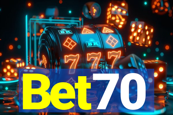 Bet70