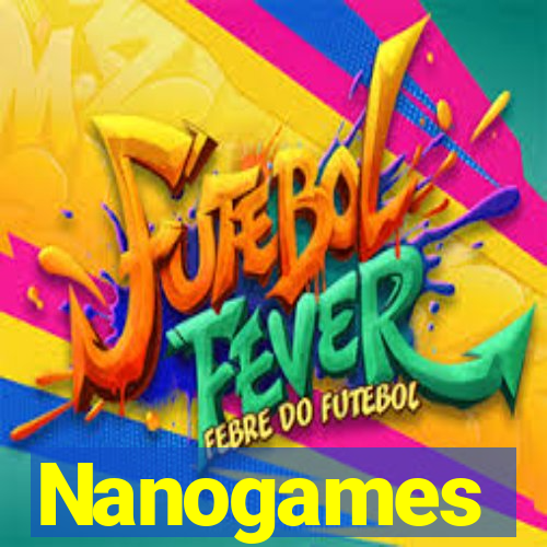 Nanogames