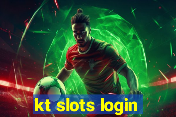 kt slots login