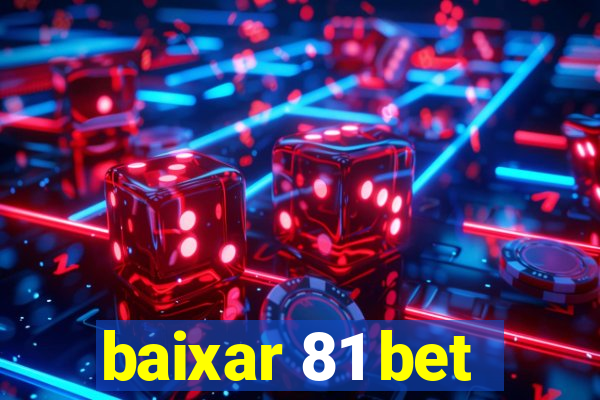 baixar 81 bet