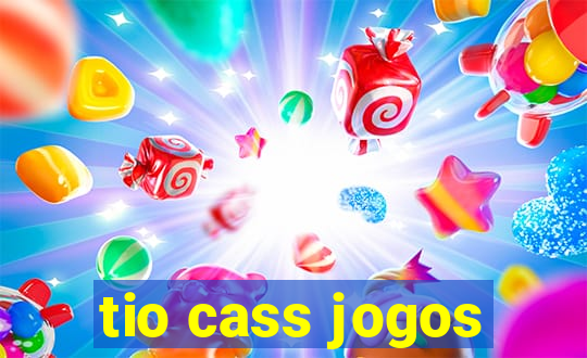 tio cass jogos