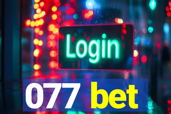 077 bet