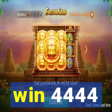 win 4444