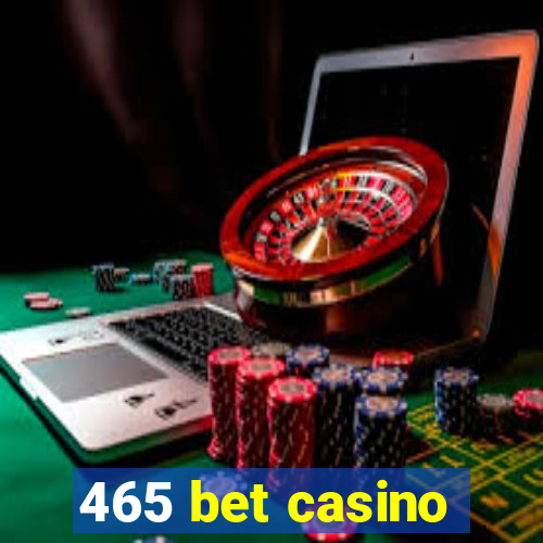 465 bet casino