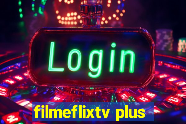 filmeflixtv plus