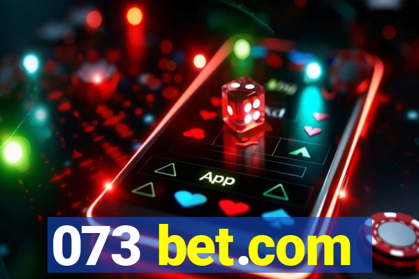 073 bet.com