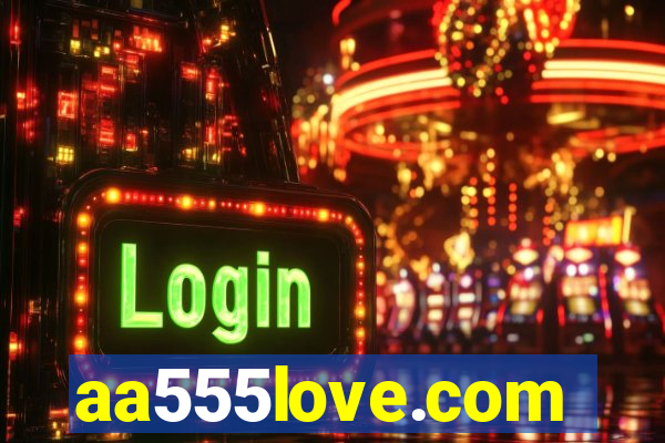 aa555love.com