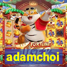 adamchoi