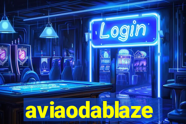 aviaodablaze