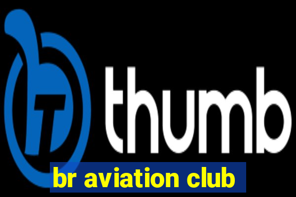 br aviation club