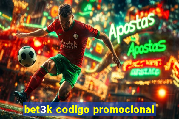 bet3k codigo promocional