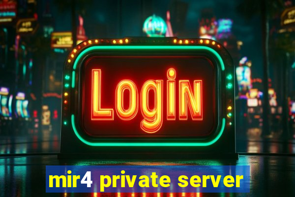 mir4 private server