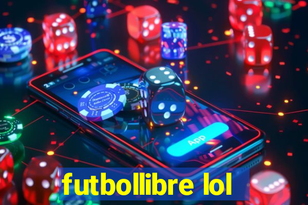 futbollibre lol