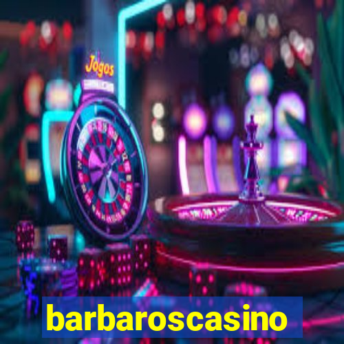 barbaroscasino