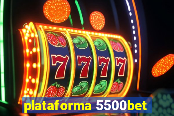 plataforma 5500bet