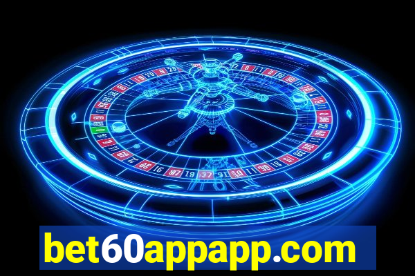 bet60appapp.com