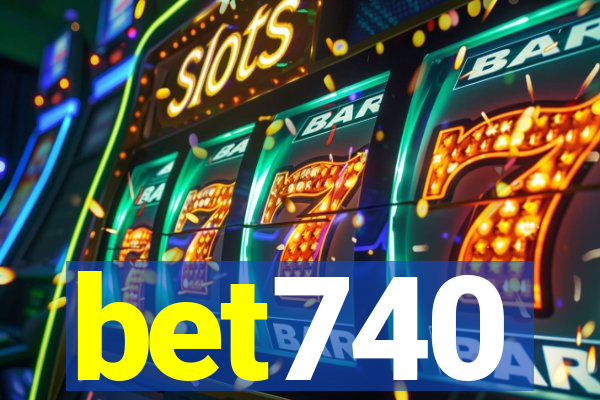 bet740