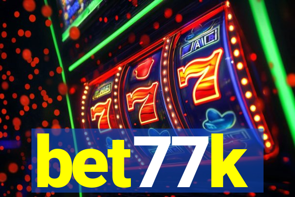 bet77k