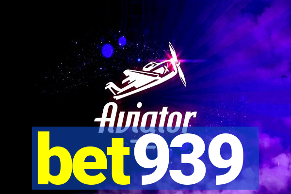 bet939