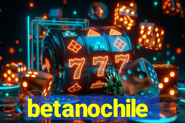 betanochile