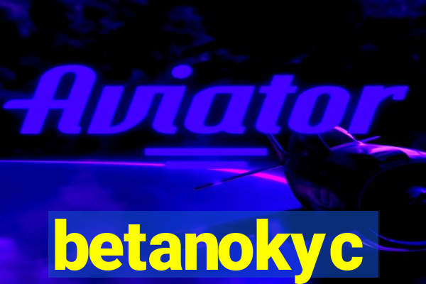 betanokyc