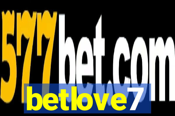 betlove7