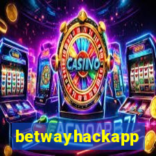 betwayhackapp