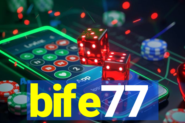 bife77